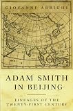 Adam Smith in Beijing: Lineages of the 21st Century