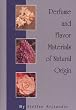 Perfume and Flavor Materials of Natural Origin