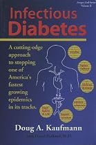 Infectious Diabetes: A Cutting-Edge Approach to Stopping One of America's Fastest Growing Epidemics in Its Tracks (Fungus Link Series)
