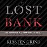 The Lost Bank: The Story of Washington Mutual - The Biggest Bank Failure in American History
