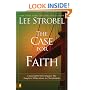 The Case for Faith: A Journalist Investigates the Toughest Objections to Christianity