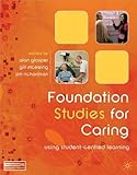 Foundation studies for caring : using student-centred learning