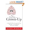 How to Date Like a Grown-Up: Everything You Need to Know to Get Out There, Get Lucky, or Even Get Married in Your 40s, 50s, and Beyond