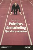 Prácticas de Marketing: Éjercicios y supuestos