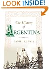 The History of Argentina (Greenwood Histories of the Modern Nations)