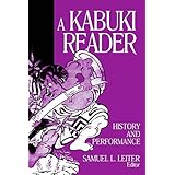 a kabuki reader history and performance japan in the modern world