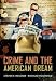 Crime and the American Dream