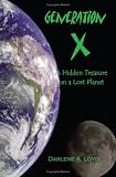 Generation X: A Hidden Treasure on a Lost Planet
