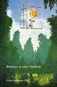 Windows to Our Children: A Gestalt Therapy Approach to Children and Adolescents