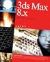 3ds Max 9 Accelerated