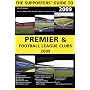 The Supporters' Guide to Premier and Football League Clubs (Supporters' Guides)