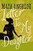 Letter to My Daughter