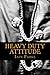 Heavy Duty Attitude: Book Two in The Brethren Trilogy