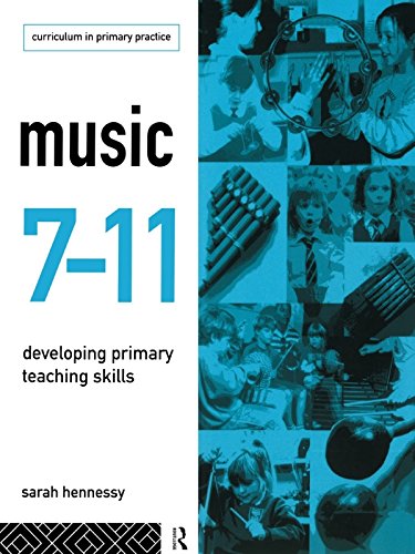 Music 7-11: Developing Primary Teaching Skills (Educational Management Series)