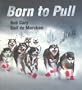 Born to Pull