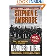Band of Brothers : E Company, 506th Regiment, 101st Airborne from Normandy to Hitler's Eagle's Nest by Stephen E. Ambrose