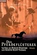 Der Pferdefl�sterer