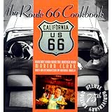The Route 66 Cookbook: Comfort Food from the Mother Road Deluxe 75th Anniversary Edition