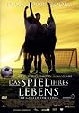 Das Spiel ihres Lebens