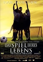 Das Spiel ihres Lebens