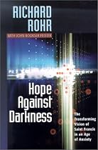 Hope Against Darkness: The Transforming Vision of Saint Francis in an Age of Anxiety