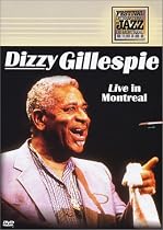 Dizzy Gillespie - Live in Montreal (Montreal Jazz Festival)
