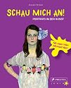 Schau mich an!: Porträts in der Kunst