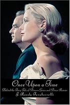 Once Upon a Time: Behind the Fairy Tale of Princess Grace and Prince Rainier