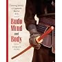Budo Mind and Body: Training Secrets of the Japanese Martial Arts