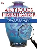 Antiques Investigator: Tips and Tricks to Help You Find the Real Deal