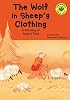 The Wolf in Sheep's Clothing: A Retelling of Aesop's Fable (Read-It! Readers)