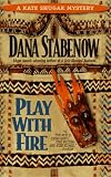 Play with Fire (Kate Shugak Mystery)
