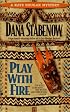 Play with Fire (Kate Shugak Mystery)