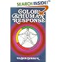 Color & Human Response: Aspects of Light and Color Bearing on the Reactions of Living Things and the Welfare of Human Beings