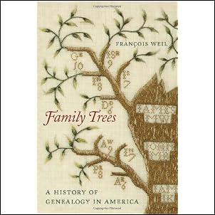 Family Trees: A History of Genealogy in America Hardcover