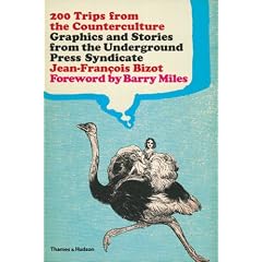 200 Trips from the Counter-Culture: Graphics and Stories from the Underground Press Syndicate