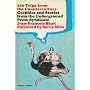 200 Trips from the Counter-Culture: Graphics and Stories from the Underground Press Syndicate
