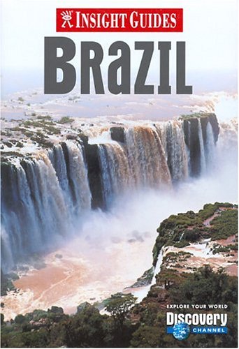 City Travel Guides Discounted  Books : Insight Guide Brazil (Discovery Channel)