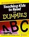 Teaching Kids to Read For Dummies&reg;