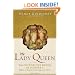 The Lady Queen: The Notorious Reign of Joanna I, Queen of Naples, Jerusalem, and Sicily