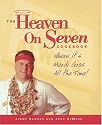 The Heaven on Seven Cookbook: Where It's Mardi Gras All the Time!