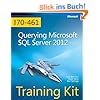 Training Kit (Exam 70-461): Querying Microsoft SQL Server 2012