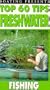 Top 60 Tips:Freshwater Fishing [VHS]