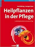Heilpflanzen in der Pflege - Ursel B&uuml;hring, Annegret Sonn