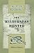 The Wilderness Hunter: An Account of the Big Game of the United States and Its Chase ...