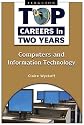 Computers and Information Technology (Top Careers in Two Years)