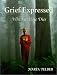 Grief Expressed: When a Mate Dies