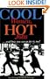Cool Women, Hot Jobs: And How You Can Go for It, Too!