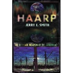 HAARP: The Ultimate Weapon of the Conspiracy (Mind Control/Conspiracy)