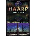 HAARP: The Ultimate Weapon of the Conspiracy (Mind Control/Conspiracy)